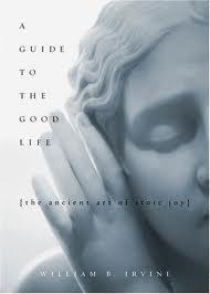 A Guide to the Good Life by William Irvine (book cover)