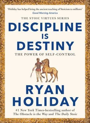 Discipline Is Destiny by Ryan Holiday (book cover)