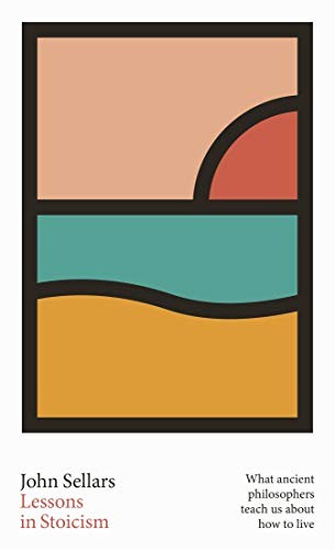 Lessons in Stoicism — John Sellars (book cover)