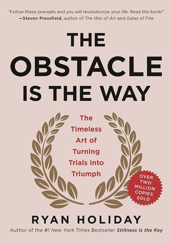The Obstacle Is the Way by Ryan Holiday (book cover)
